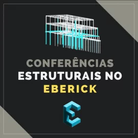 CURSO CONFERENCIAS ESTRUTURAIS NO EBERICK  