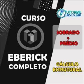 CURSO EBERICK 2020 a 2023 - CALCULO ESTRUTURAL DE PRDIOS E SOBRADOS COMPLETO - BLACK FRIDAY