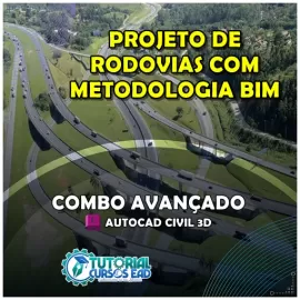 COMBO CIVIL 3D 2024 AVANADO  - PROJETOS DE RODOVIAS COM METODOLOGIA BIM - BLACK FRIDAY