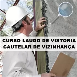 CURSO LAUDO DE VISTORIA CAUTELAR DE VIZINHANA - BLACK FRIDAY